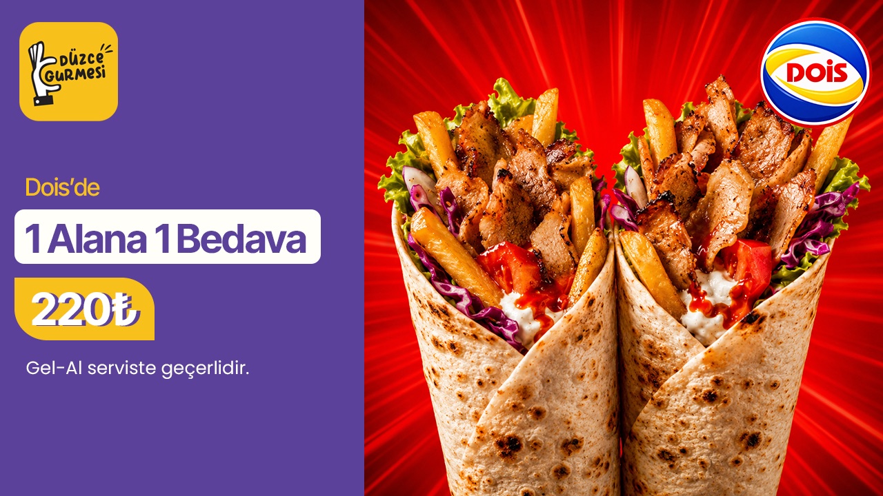 Dois Döner’de 1 Alana 1 Bedava Dönemi Başladı!