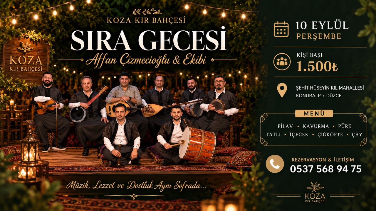 Koza Kır Bahçesi’nde Sıra Gecesi! 🎶✨